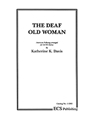 Deaf Old Woman