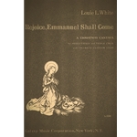 Rejoice, Emmanuel Shall Come