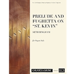 Prelude and Fughetta on St. Kevin