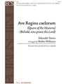 Ave Regina Caelorum (Queen of the Heavens) (Behold, now praise the Lord)