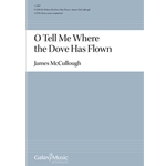 O Tell Me Where the Dove Has Flown