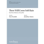 There Will Come Soft Rain from Pieces Written in a Time of War