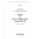 For Us a Child is Born (Uns ist ein Kind geboren) (Cantata No. 142) (Additional Brass Ensemble Score)