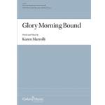 Glory Morning Bound (Choral Score)