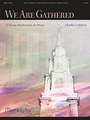 We Are Gathered: 12 Hymn Meditations for Piano
