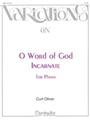Variations on O Word Of God Incarnate