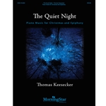 The Quiet Night: Piano Music for Christmas and Epiphany