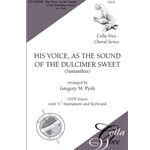 His Voice, as the Sound of the Dulcimer Sweet: (Samanthra)