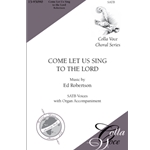 Come, Let Us Sing to the Lord