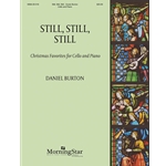 Still, Still, Still: Christmas Favorites for Cello and Piano