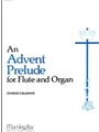 Advent Prelude For Flute & Organ
