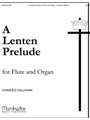 Lenten Prelude For Flute & Organ