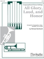 All Glory Laud & Honor