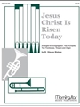 Jesus Christ Is Risen Today