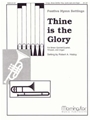 Thine Is The Glory
