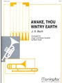Awake Thou Wintry Earth