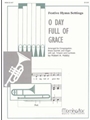 O Day Full Of Grace