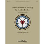 Meditation on a Melody by Martin Luther