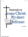 Pastorale on Jesus Christ, My Sure Defense