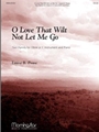 O Love That Will Not Let Me Go