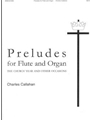 Preludes For Flute & Organ