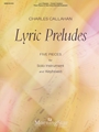Lyric Preludes - 5 Pieces for Solo Instrument and Keyboard
