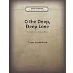 O the Deep, Deep Love