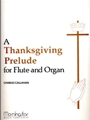 Thanksgiving Prelude, A