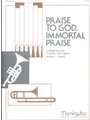 Praise to God, Immortal Praise (Dix)