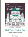 Hail Thee Festival Day