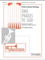 Sing Praises To God