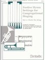Festive Hymn Settings For Congregational Singing - Set 1