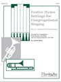 Festive Hymn Settings For Congregational Singing - Set 3