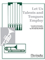 Let Us Talents & Tongues Employ