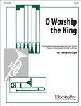 O Worship the King