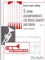 Five Hymn Accompaniments For Br 4tet / org