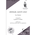 Aweigh, Santy Ano
