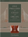 5 Preludes for Cello & Organ