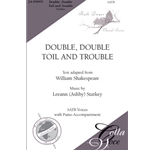 Double Double Toil and Trouble
