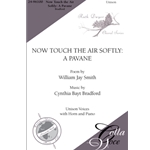 Now Touch the Air Softly: A Pavane