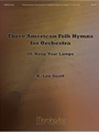 American Folk Hymns for Orchestra: III. Keep Your Lamps (Complete Set)
