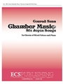 Chamber Music, Volume 1: Six Joyce Songs