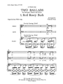 Two Ballads: 1. Red Rosey Bush