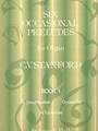 Six Occasional Preludes Book 1 #1-3