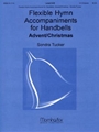 Flexible Hymn Accompaniments for Handbells, Set 1 (Handbell Part)