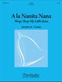 A la Nanita Nana (Sleep, Sleep My Little Jesus)