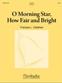O Morning Star, How Fair and Bright