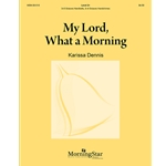 My Lord What a Morning