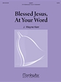 Blessed Jesus, At Your Word