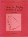 I Sing the Mighty Power of God